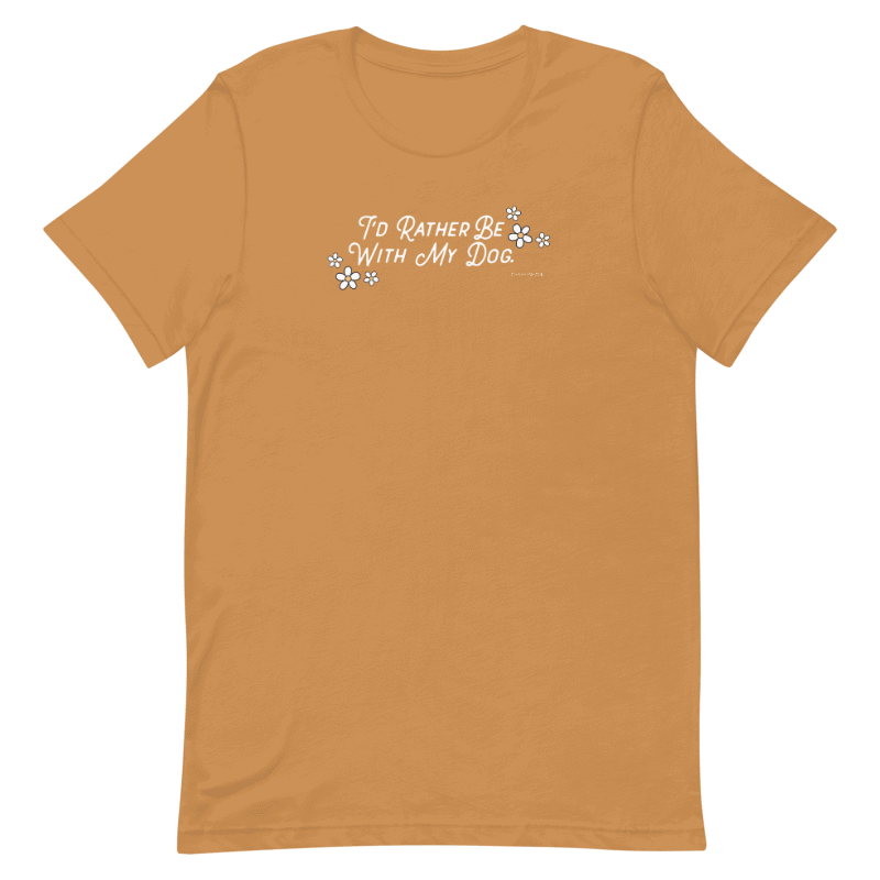 Human Tee - I'd Rather Be With My Dog